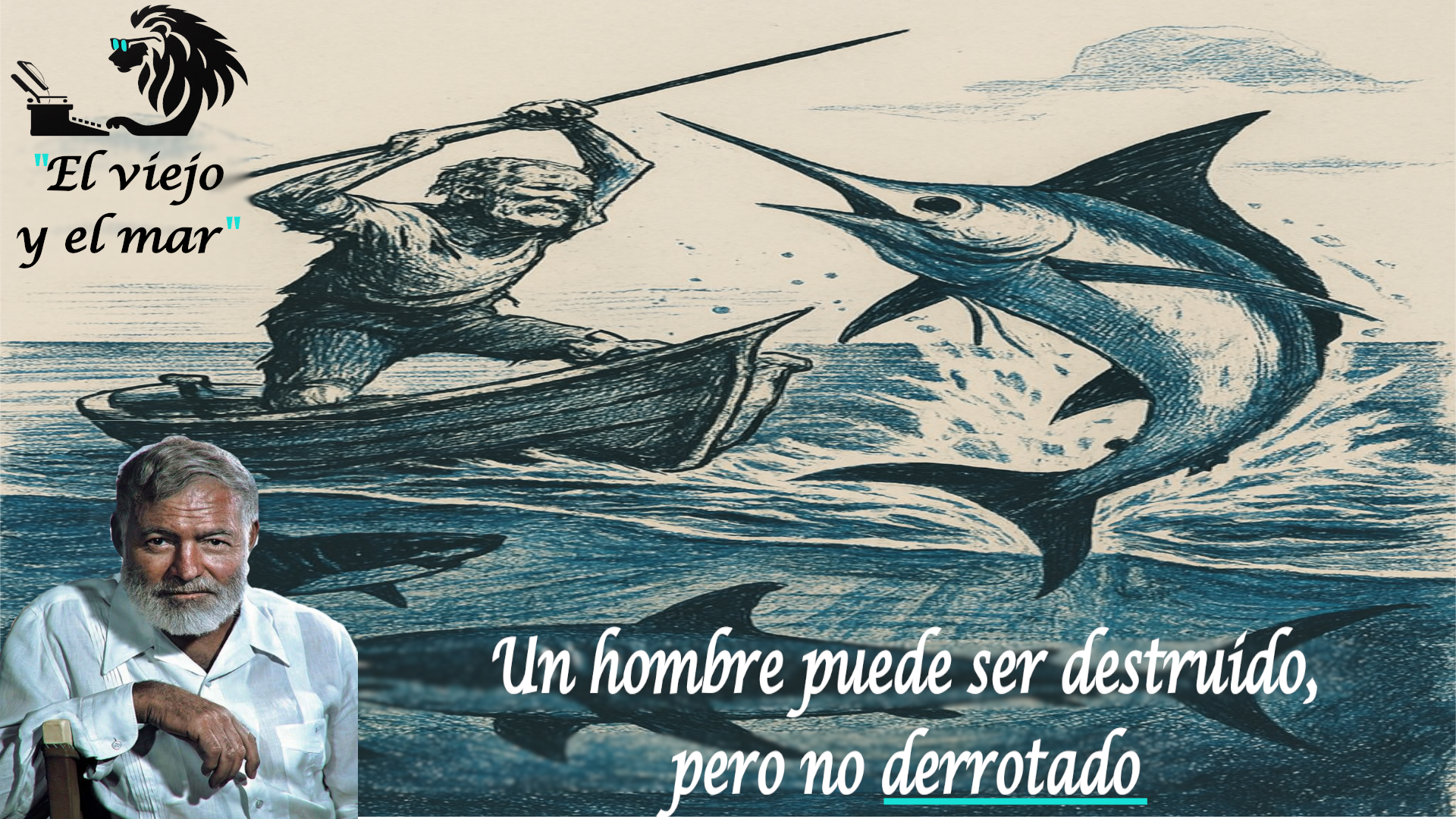 El viejo y el Mar (Resumen) La Última Batalla